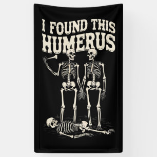 Banderoles Halloween Squelette J'Ai Trouvé Humerus Costume Dr