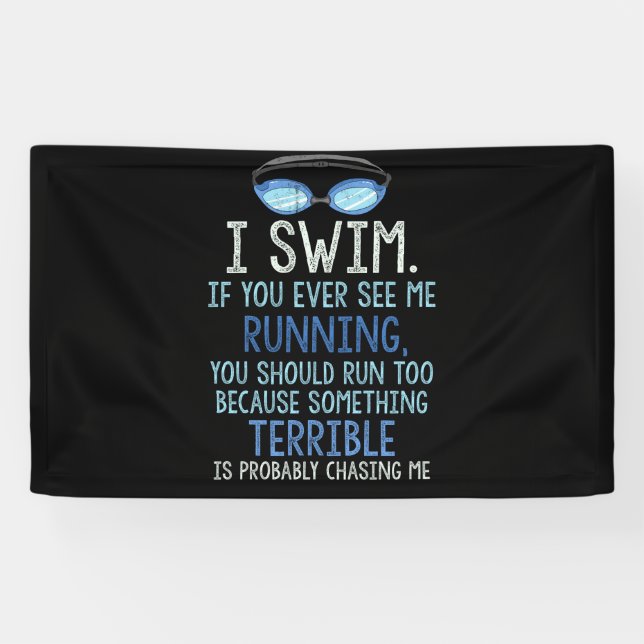 Banderoles Je Nage Si Vous Me Voyez Jamais Courir Vous Devrie (Horizontal)