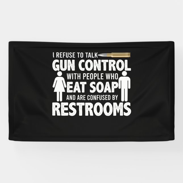 Banderoles Je Refuse De Parler De Contrôle Des Armes À Feu Le (Horizontal)