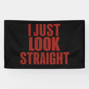Banderoles Je regarde juste tout droit Mois des fiertés LGBT 