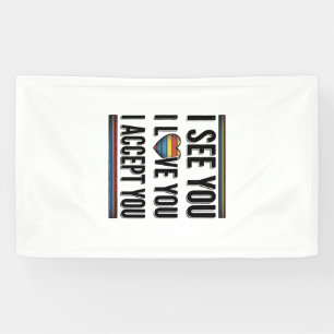 Banderoles Je te vois, je t'aime, je t'accepte, je suis fier 