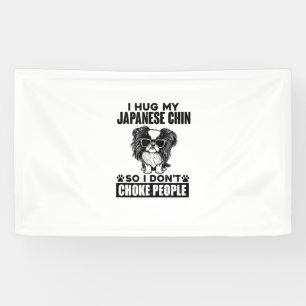 Banderoles J'Embrasse Mon Chin Japonais Donc Je N'Étouffe Pas