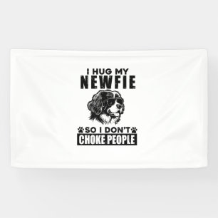 Banderoles J'Embrasse Mon Newfie Donc Je Ne Choque Pas Les Ge