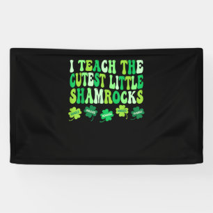 Banderoles J'Enseigne Le Petit Shamrock Le Plus Cutest Enseig