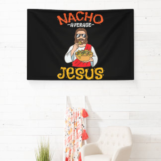 Banderoles Jésus Nacho Moyen Drôle Chrétien