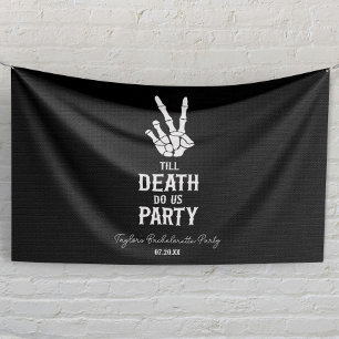 Banderoles Jusqu'à ce que la mort nous fasse faire la fête Sk