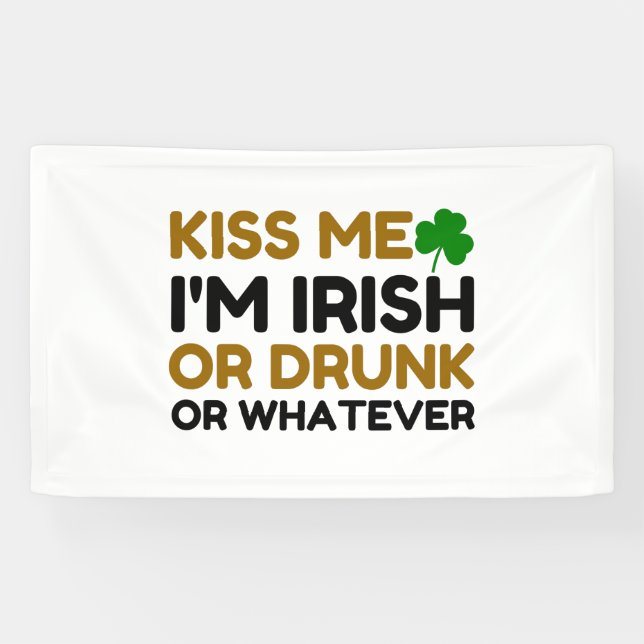 BANDEROLES KISS ME I'M IRISH DRUNK OR WHATEVER COUPLE (Horizontal)