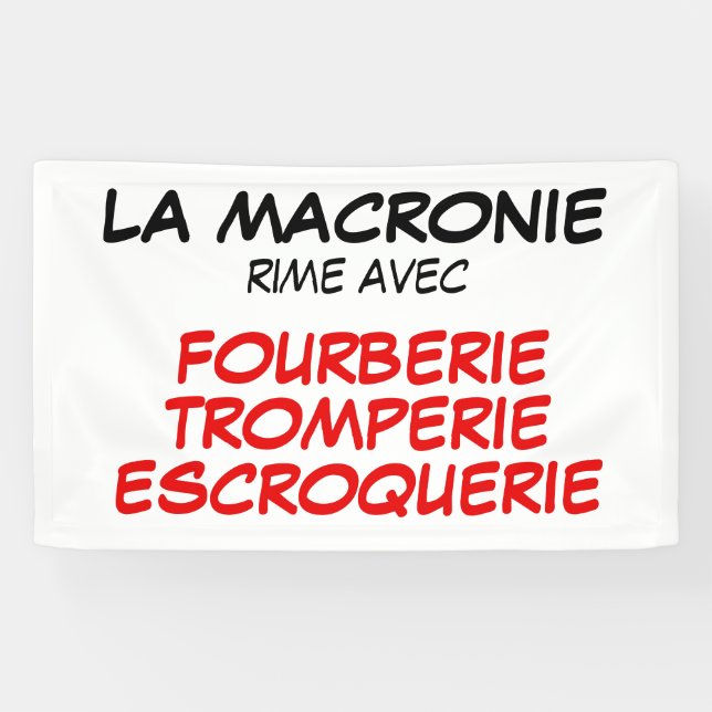 Banderoles La Macronie Fourberie Tromperie Escroquerie Banniè (Horizontal)