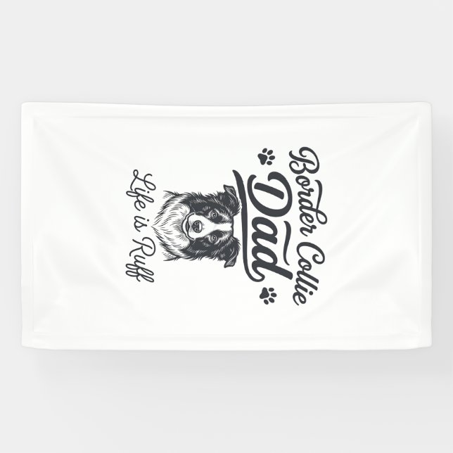 Banderoles La vie de papa Border Collie est rude conception d (Horizontal)