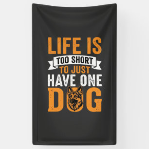 Banderoles La vie est trop courte Graphique amateur de chien_
