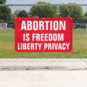 Banderoles L'avortement est Liberté Liberté Confidentialité P