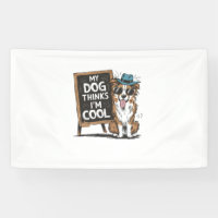 Le berger australien My Dog pense que je suis Cool