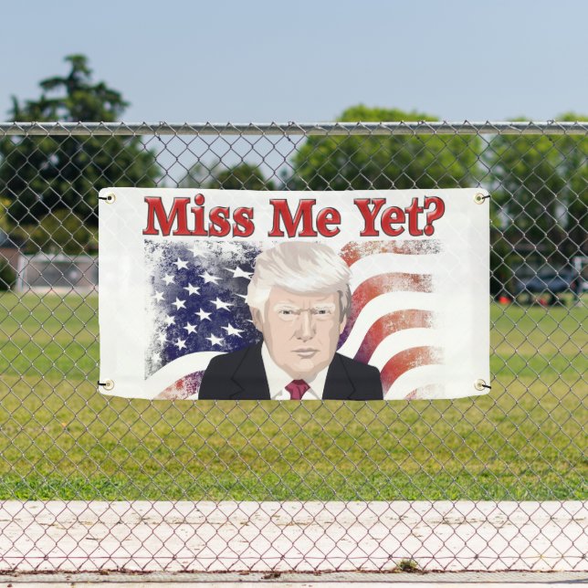 Banderoles Le drapeau Trump Miss Me (Insitu)