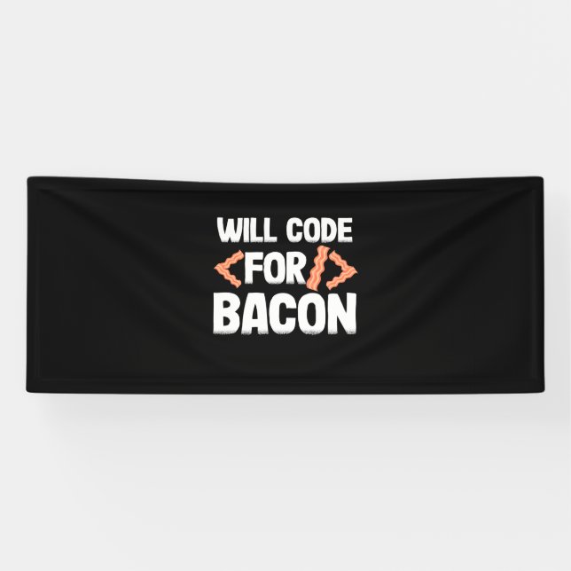 Banderoles Le Programmeur Va Code Pour Bacon (Horizontal)
