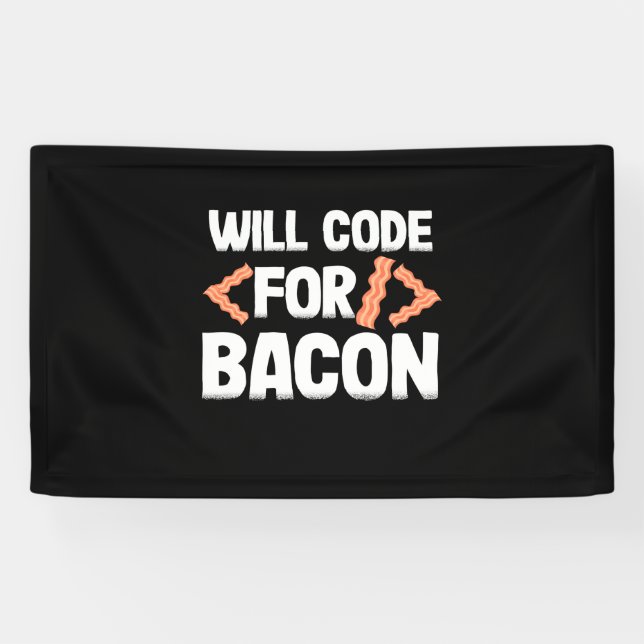 Banderoles Le Programmeur Va Code Pour Bacon (Horizontal)