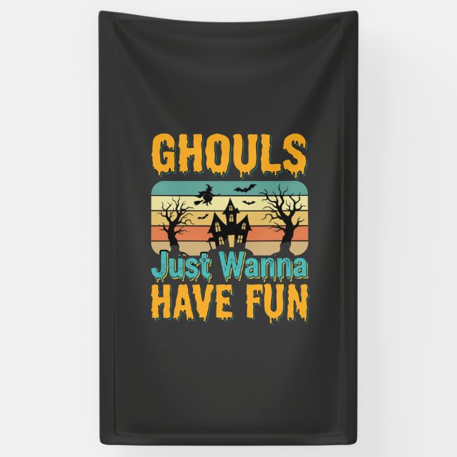 Banderoles Les goules veulent juste s'amuser Design Halloween (Vertical)