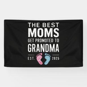Banderoles Les Meilleures Moms Sont Promues À Grandma Est 202