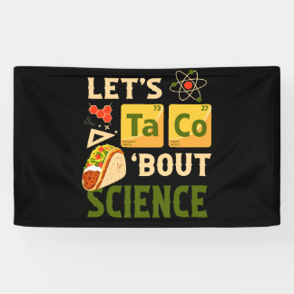 Banderoles Let's Taco 'Bout Science Pun Tacos