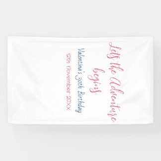 Banderoles lets the adventure begins 30th birthday add name 