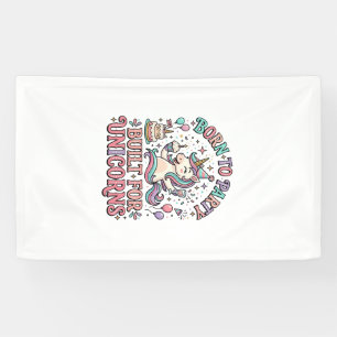 Banderoles Licorne Né pour faire la fête Construit pour les l