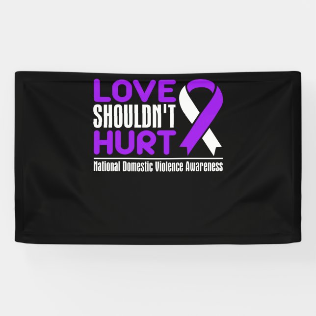 Banderoles Love Shouldn't Hurt National Domestic Violence (Horizontal)
