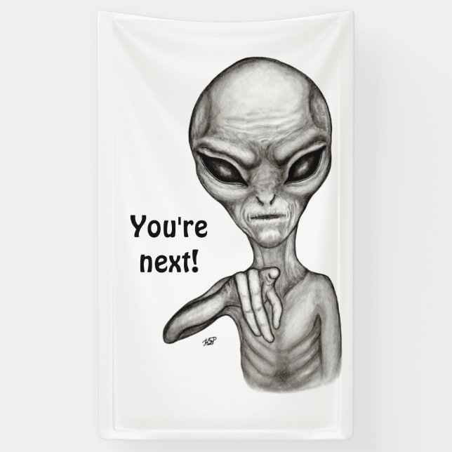 Banderoles Mauvais Alien, Tu es le prochain ! (Vertical)