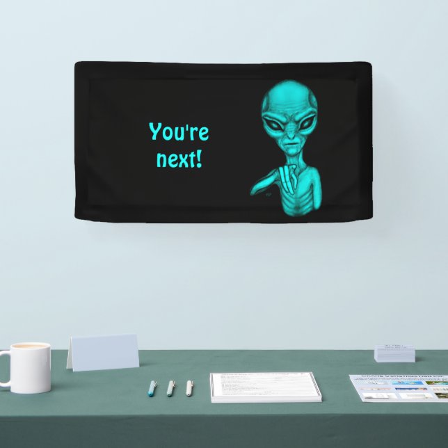 Banderoles Mauvais Alien, Tu es le prochain ! (Salon professionnel)