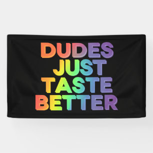 Banderoles Mecs Ont Juste Meilleur Goût Arc-en-ciel Fierté Ga