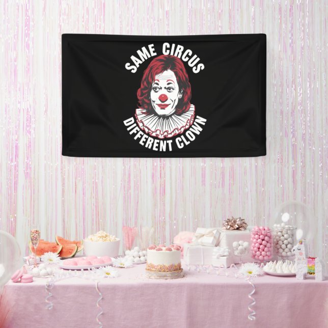 Banderoles Même cirque, clown différent anti Kamala 2024 (Fête)