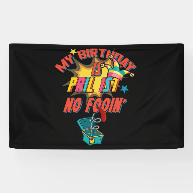 Banderoles Mon Anniversaire Est Le 1Er Avril Pas De Pied Avri (Horizontal)