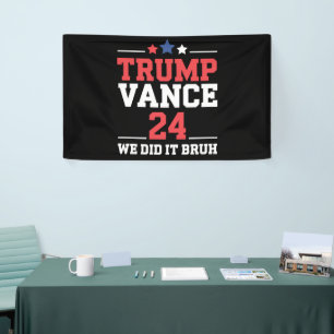 Banderoles Nous l'avons fait Bruh Nous avons gagné Trump Vanc