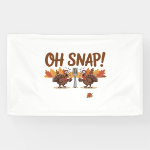 Banderoles Oh Snap Turquie Jour Drôle Nuit De Thanksgiving Es