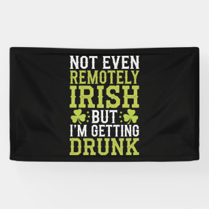 Banderoles Pas du tout irlandais mais je vais me soûler St P