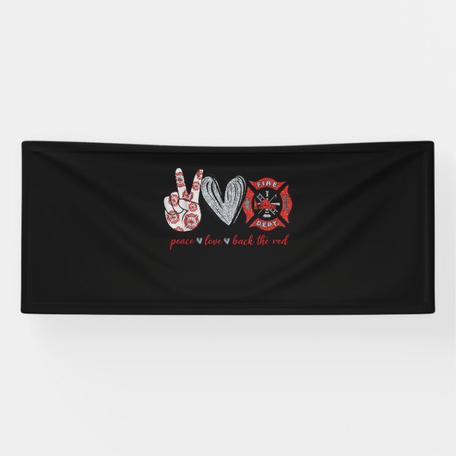Banderoles Peace Love Back Red | Funny Firefighter Lover cade (Horizontal)