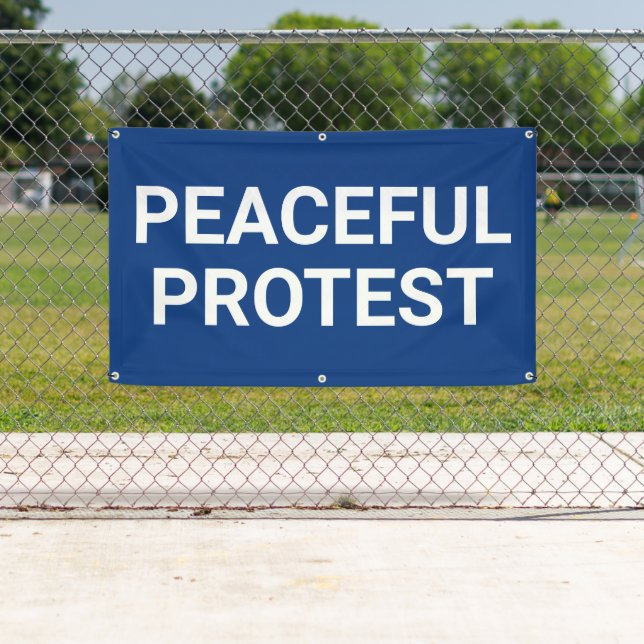 Banderoles Peaceful Protest Banner (En situation)