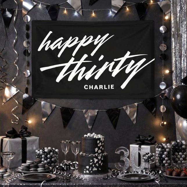 Banderoles Personalized Modern Script Black 30th Birthday (Banner shown in 2.5 x 4 feet. Personalize with your name and choose a size.)