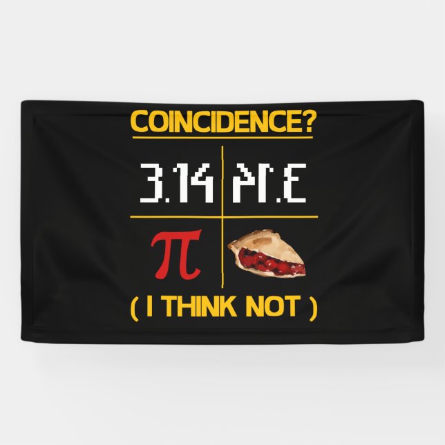 Banderoles Pi Equals Pie Coincidence Math Pun Pi Day (Horizontal)