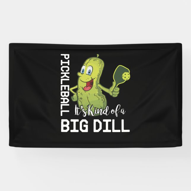 Banderoles Pickleball C'est un genre de Big Dill (Horizontal)