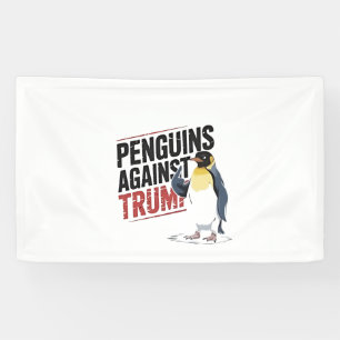 Banderoles Pingouins contre Trump Anti Trump USA
