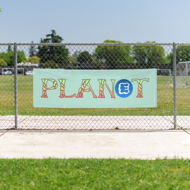 Banderoles Plante pour notre planète (En situation)
