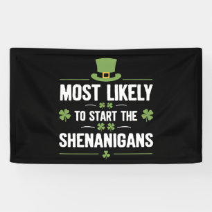Banderoles Plus susceptible de déclencher les Shenanigans St