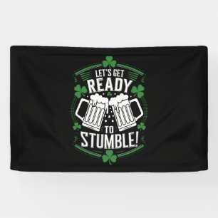 Banderoles Préparons-nous à trébucher Drôle de St Patrick