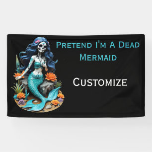 Banderoles Pretend I'm A Dead Mermaid Thunder_Cove