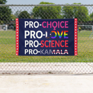 Banderoles Pro-Choice, Pro-Love, Pro-Science, Pro-Kamala 2024