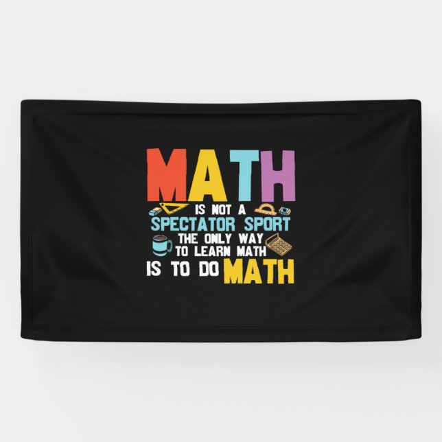 Banderoles Prof de maths Les maths ne sont pas un sport de sp (Horizontal)