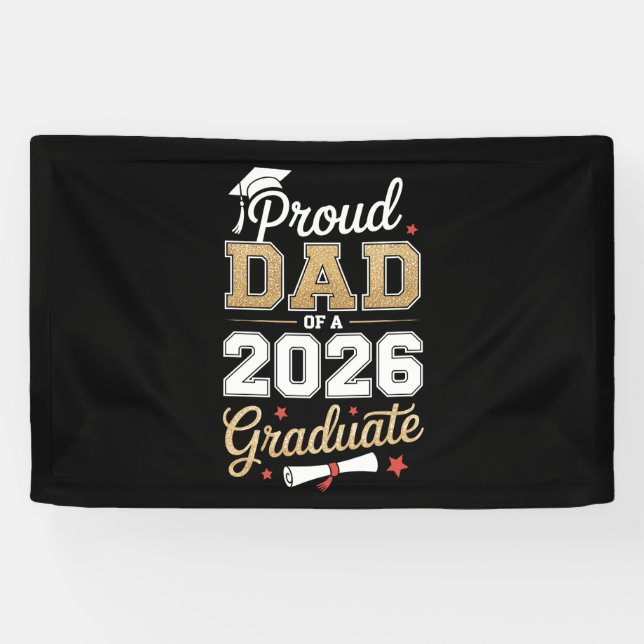 Banderoles Proud Dad Of A 2026 Graduate Class Of Graduation (Horizontal)