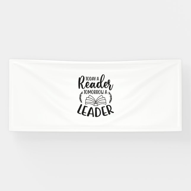 Banderoles Reading Art Today A Reader Tomorrow A Leader (Horizontal)