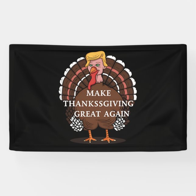 Banderoles Refaire Thanksgiving Great Again Trump Dinde 2024  (Horizontal)