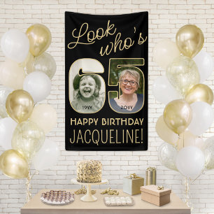 Banderoles Regardez qui a 65 ans Fête d'anniversaire 2 photos