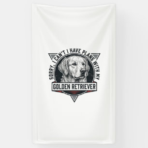 Banderoles Retriever doré Désolé j'ai des projets Amateur de